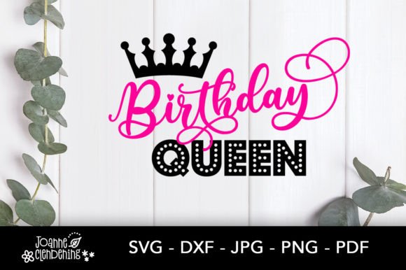 Download Birthday Queen - Cutting Files for DIY - Cutting files Collection