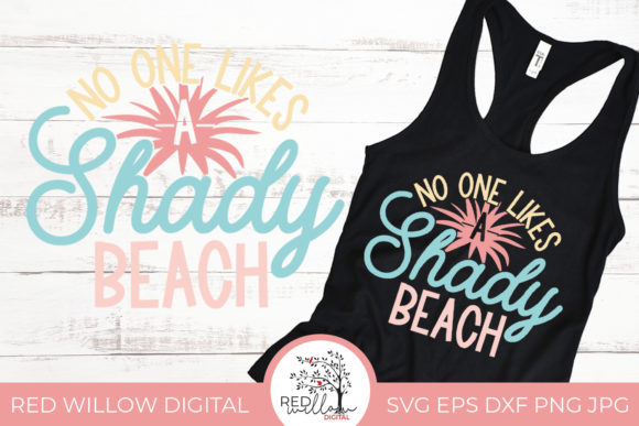 Download No One Likes a Shady Beach Cut File - Beach cut file Collection