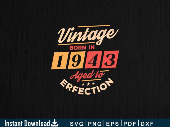 Download Vintage Born in 1943 Aged to Perfection - 1943 Collection