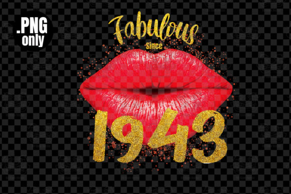 Download Fabulous Since 1943, Sexy Lip Png - Premium Resources
